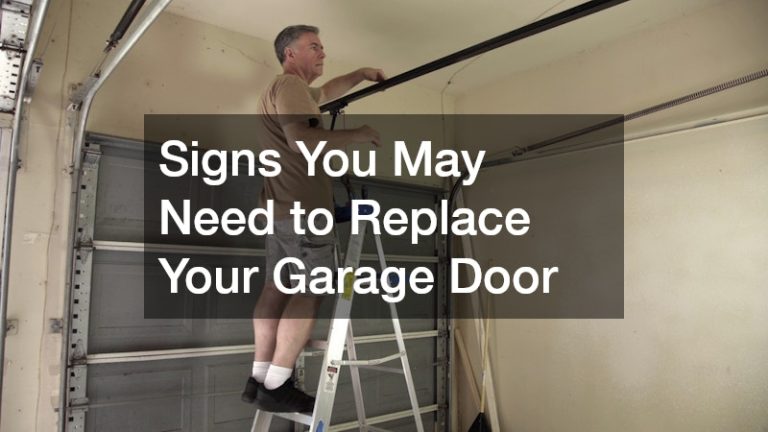 Signs You May Need to Replace Your Garage Door