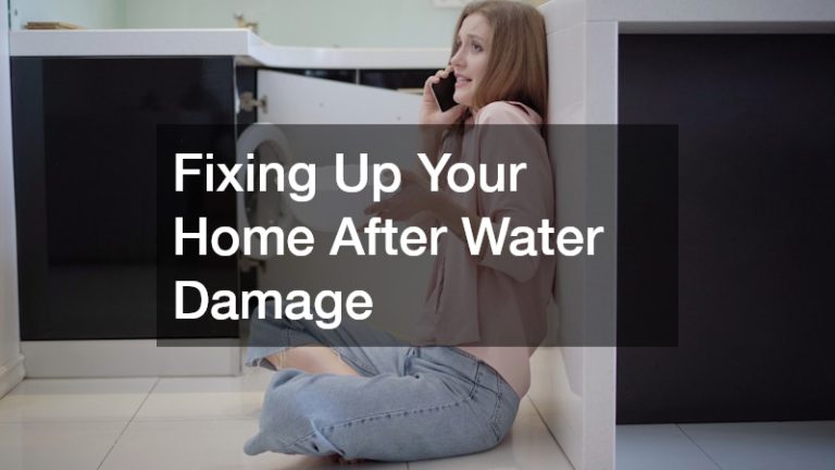 Fixing Up Your Home After Water Damage